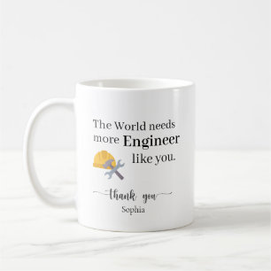 Caneca De Café O Mundo Precisa de Mais Engenheiros Como Você Pers