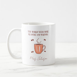 Caneca De Café O Mundo Precisa de Mais Leitores e Escritores