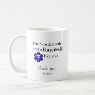 Caneca De Café O Mundo Precisa de Mais Paramédicos Como Você Pers