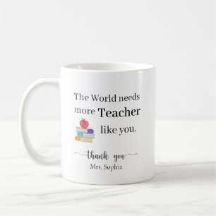 Caneca De Café O Mundo Precisa de Mais Professores Como Você Pers