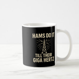 Caneca De Café O Operador De Rádio Funny Ham Faz Isso Até O Seu P