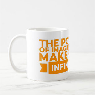 CANECA DE CAFÉ O PODER DA IMAGINAÇÃO NOS TORNA INFINITOS