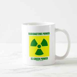 Caneca De Café O poder radioativo é energias verdes (o sinal)