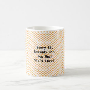Caneca De Café O presente perfeito para fazê-la sorrir!