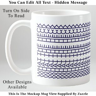 Caneca De Café O que a citação oculta personalizada de 142BuW