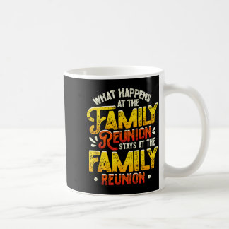 Caneca De Café O que acontece na reunião de família fica na famíl