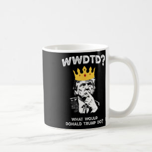 Caneca De Café O Que Donald Trump Faria Wwdtd Divertido President