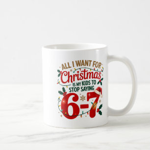 Caneca De Café O Que Eu Quero No Natal É Que Meus Filhos Param De