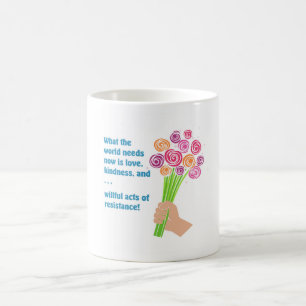 Caneca De Café O que o mundo precisa agora