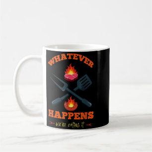 Caneca De Café O que quer que aconteça Comendo Humor Sarcástico E
