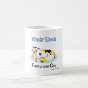 Caneca De Café O Que Quer Que Chegue Sua Vaca