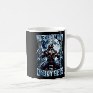 Caneca De Café O que quer que o Papai queira, o Papai consegue Fu