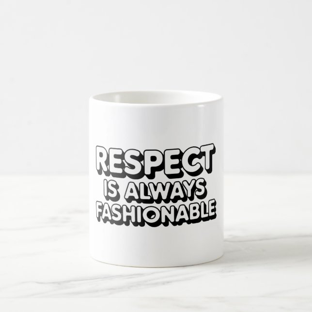 Caneca De Café O Respeito É Sempre Modestável (Centro)