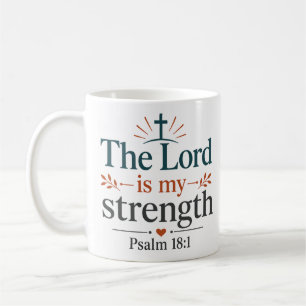 Caneca De Café O Senhor é Minha Força Citação Baseada em Escritur
