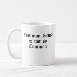 Caneca De Café O senso comum não é tão comum
