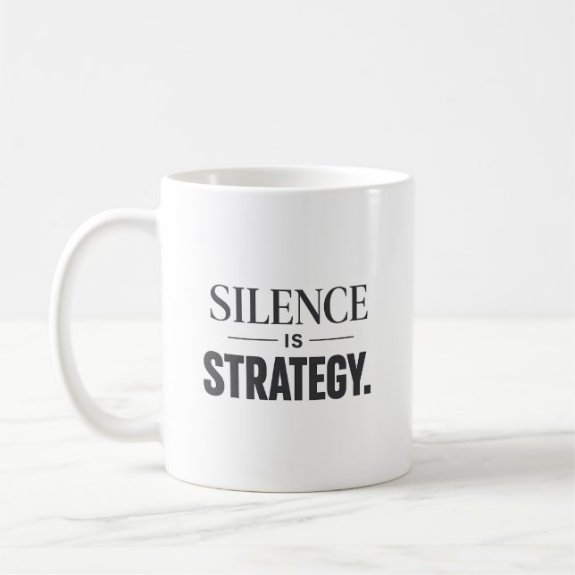 Caneca De Café O Silêncio É Uma Estratégia – Mentalidade Executiv (Esquerda)