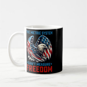 Caneca De Café O Sistema Métrico Não Pode Medir a Liberdade Águia