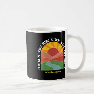 Caneca De Café O Sol Irá Soerguer E Tentaremos De Novo Hea Mental