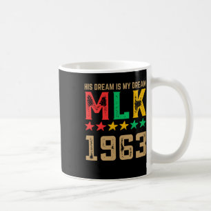 Caneca De Café O Sonho Dele É O Meu Sonho Mlk 1963 - História Neg