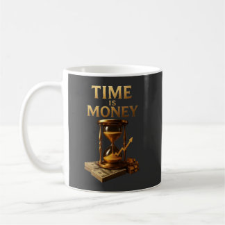Caneca De Café O Tempo É Dinheiro | Design Motivacional Poderoso