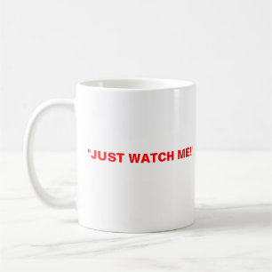 Caneca De Café o trudeau, TRUDEAUMANIA, "APENAS OLHA-ME! "