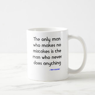 Caneca De Café O único homem que não faz nenhum erro é o homem w…