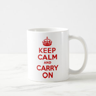 Caneca De Café O vermelho mantem a calma e continua