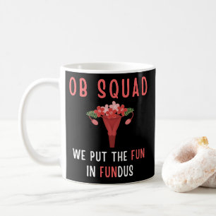 Caneca De Café OB Enfermeiros Obstetrícia Obstetrícia Enfermeira