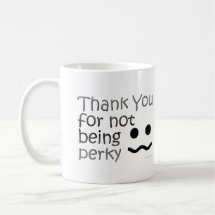 Caneca De Café Obrigado não sendo alegre