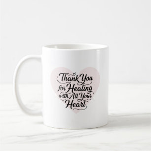Caneca De Café Obrigado por Curar com Todo o Seu Coração Doutor 