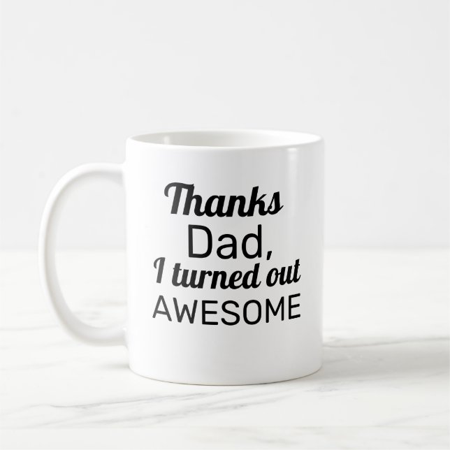 Caneca De Café Obrigados Pai Eu me tornei incrível (Esquerda)