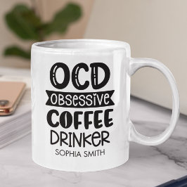 Caneca De Café Obsessive Coffee Drinker" Sarcastic Gift 