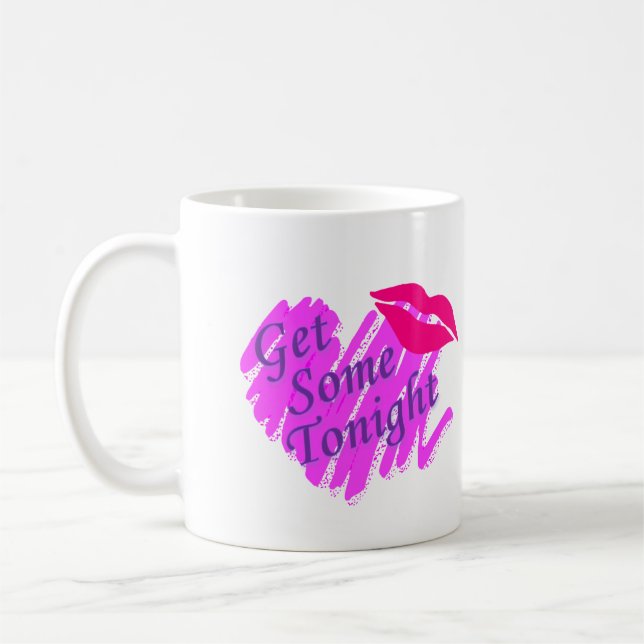 Caneca De Café Obtenha algum colocam hoje à noite (Esquerda)