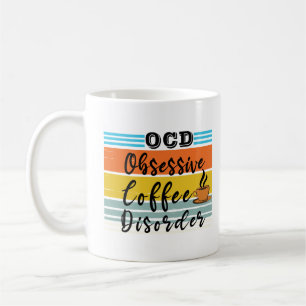 Caneca De Café OCD, perturbação obsessiva do café   Amante De Caf