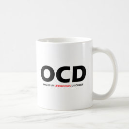 Caneca De Café OCD - Transtorno Obssessivo de Chihuahua