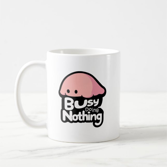 Caneca De Café Ocupado Fazendo Nada - Blob Rosa Fofo (Esquerda)