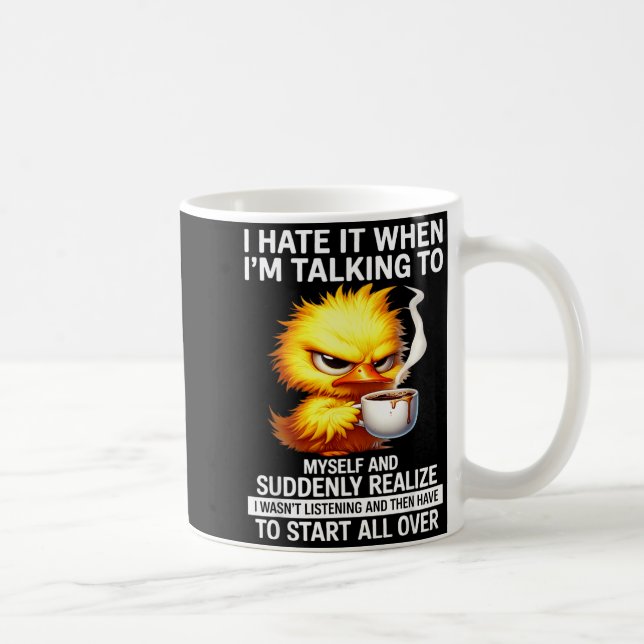 Caneca De Café Odeio Quando Estou Falando e De Repente Percebo (Direita)
