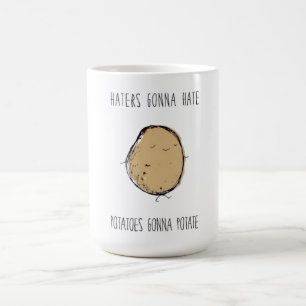 Caneca De Café Odiadores Vão Odiar. Batatas vão beber Mug