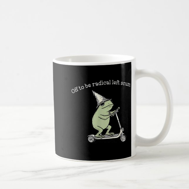 Caneca De Café Off to be radical left scum funny meme frog (Direita)