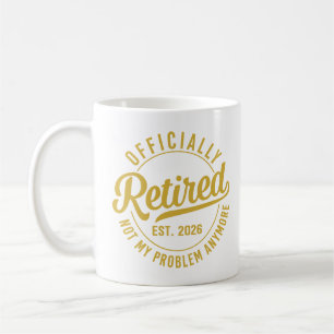 Caneca De Café Oficialmente Aposentado 2026 Não É Mais Meu Proble