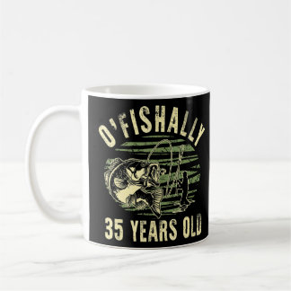 Caneca De Café O'fishally 35 Anos Pescador 35º Aniversário Fi