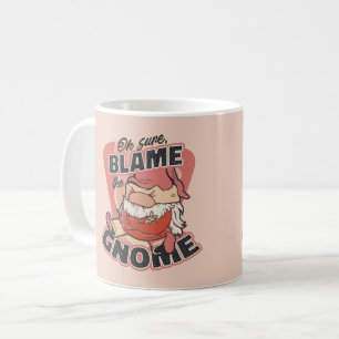 Caneca De Café Oh Claro Culpe o Gnomo