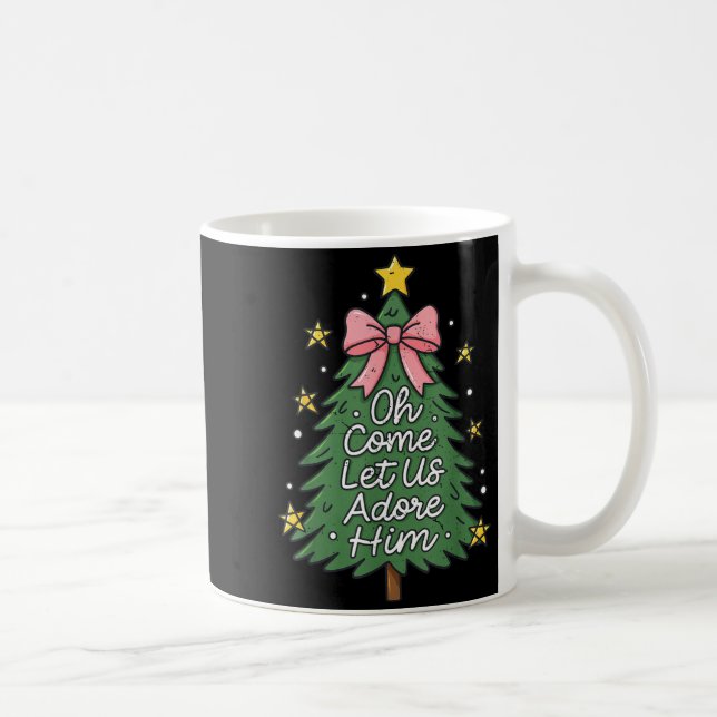 Caneca De Café Oh Come Let Us Adore Him Toddler Girl Christian Ch (Direita)