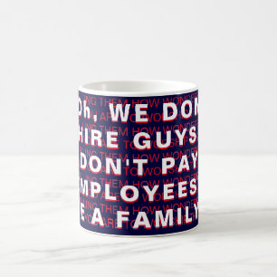 Caneca De Café "Oh, nós não! ENTÃO, VOCÊ SÓ!"