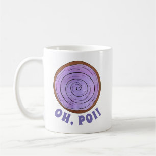 Caneca De Café OH, POI (Oh Boy) Comida Roxo Taro Roxo Havaiano