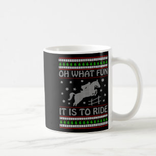 Caneca De Café Oh Que Diversão É Montar Cavalo De Natal Feio Lov