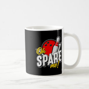 Caneca De Café Oh Spare Me Boliche Ninepins Indoor Esporte Beco B