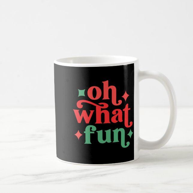 Caneca De Café Oh What Fun Festive Holiday Tygraphy  (Direita)