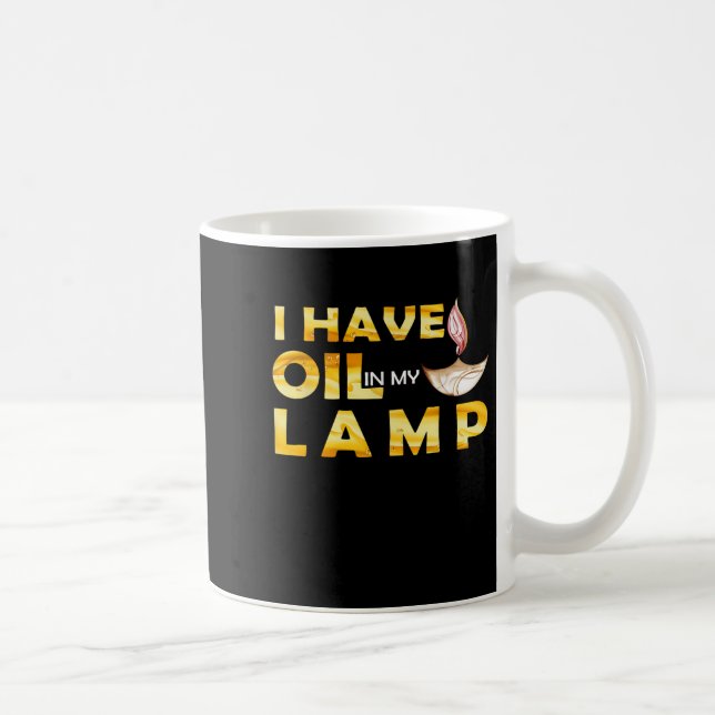 Caneca De Café Oil In My Lamp Christian Theme Faith Motivational  (Direita)