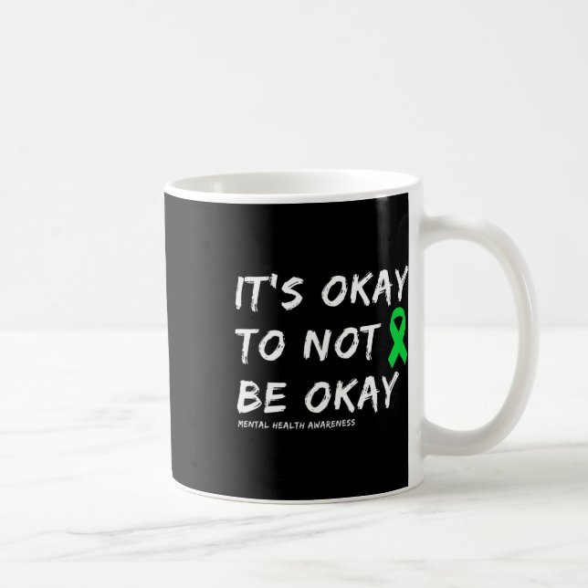 Caneca De Café Ok, Não Seja Bem Saúde Mental (Direita)